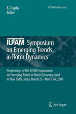 IUTAM Symposium on Emerging Trends in Rotor Dynamics