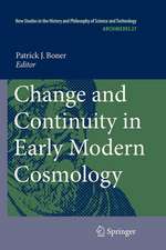 Change and Continuity in Early Modern Cosmology