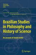 Brazilian Studies in Philosophy and History of Science: An account of recent works