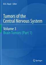 Tumors of the Central Nervous system, Volume 3: Brain Tumors (Part 1)