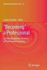 "Becoming" a Professional: an Interdisciplinary Analysis of Professional Learning