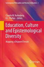 Education, Culture and Epistemological Diversity: Mapping a Disputed Terrain