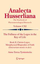 The Fullness of the Logos in the Key of Life: Book II. Christo-Logos: Metaphysical Rhapsodies of Faith (Itinerarium mentis in deo)