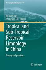 Tropical and Sub-Tropical Reservoir Limnology in China: Theory and practice