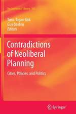 Contradictions of Neoliberal Planning: Cities, Policies, and Politics