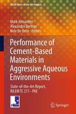 Performance of Cement-Based Materials in Aggressive Aqueous Environments: State-of-the-Art Report, RILEM TC 211 - PAE