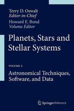 Planets, Stars and Stellar Systems: Volume 2: Astronomical Techniques, Software, and Data