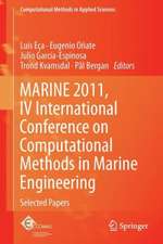 MARINE 2011, IV International Conference on Computational Methods in Marine Engineering: Selected Papers