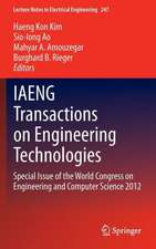 IAENG Transactions on Engineering Technologies: Special Issue of the World Congress on Engineering and Computer Science 2012