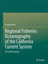 Regional Fisheries Oceanography of the California Current System: The CalCOFI program