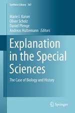 Explanation in the Special Sciences: The Case of Biology and History