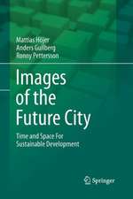 Images of the Future City: Time and Space For Sustainable Development