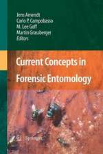 Current Concepts in Forensic Entomology