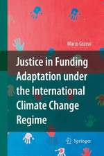 Justice in Funding Adaptation under the International Climate Change Regime