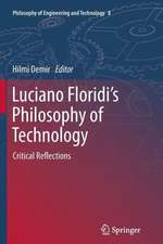 Luciano Floridi’s Philosophy of Technology: Critical Reflections