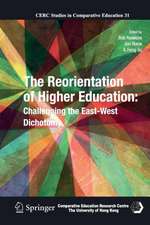 The Reorientation of Higher Education: Challenging the East-West Dichotomy