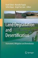 Land Degradation and Desertification: Assessment, Mitigation and Remediation