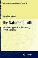 The Nature of Truth: An updated approach to the meaning of truth ascriptions