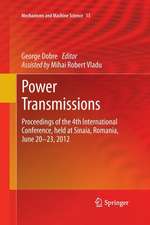 Power Transmissions: Proceedings of the 4th International Conference, held at Sinaia, Romania, June 20 -23, 2012