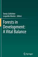 Forests in Development: A Vital Balance