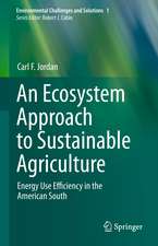 An Ecosystem Approach to Sustainable Agriculture: Energy Use Efficiency in the American South