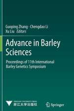 Advance in Barley Sciences: Proceedings of 11th International Barley Genetics Symposium