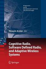 Cognitive Radio, Software Defined Radio, and Adaptive Wireless Systems