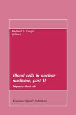 Blood cells in nuclear medicine, part II: Migratory blood cells