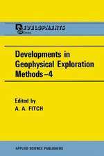 Developments in Geophysical Exploration Methods—4