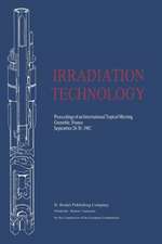 Irradiation Technology: Proceedings of an International Topical Meeting Grenoble, France September 28–30, 1982