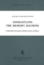 Dismantling the Memory Machine: A Philosophical Investigation of Machine Theories of Memory