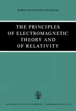 The Principles of Electromagnetic Theory and of Relativity