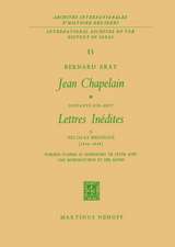 Jean Chapelain Soixante-Dix-Sept Lettres Inedites a Nicolas Heinsius (1649–1658): Publiees D’Apres le Manuscrit de Leyde Avec Une Introduction et des Notes