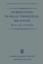 Introduction to Solar Terrestrial Relations: Proceedings of the Summer School in Space Physics Held in Alpbach, Austria, July 15–August 10, 1963 and Organized by the European Preparatory Commission for Space Research (COPERS)