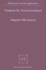 Adaptive Mechanics