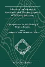 Advances in Continuum Mechanics and Thermodynamics of Material Behavior: In Recognition of the 60th Birthday of Roger L. Fosdick