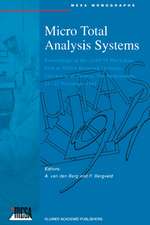 Micro Total Analysis Systems: Proceedings of the μTAS ’94 Workshop, held at MESA Research Institute, University of Twente, The Netherlands, 21–22 November 1994