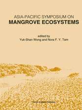 Asia-Pacific Symposium on Mangrove Ecosystems: Proceedings of the International Conference held at The Hong Kong University of Science & Technology, September 1–3, 1993