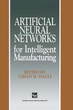 Artificial Neural Networks for Intelligent Manufacturing