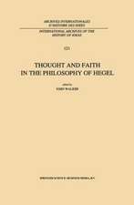 Thought and Faith in the Philosophy of Hegel