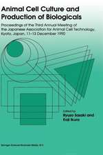 Animal Cell Culture and Production of Biologicals: Proceedings of the Third Annual Meeting of the Japanese Association for Animal Cell Technology, held in Kyoto, December 11–13, 1990