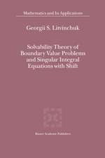 Solvability Theory of Boundary Value Problems and Singular Integral Equations with Shift