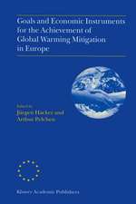 Goals and Economic Instruments for the Achievement of Global Warming Mitigation in Europe: Proceedings of the EU Advanced Study Course held in Berlin, Germany, July 1997