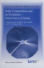 Solar Composition and its Evolution — from Core to Corona: Proceedings of an ISSI Workshop 26–30 January 1998, Bern, Switzerland