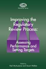 Improving the Regulatory Review Process: Assessing Performance and Setting Targets