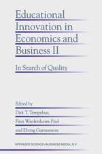 Educational Innovation in Economics and Business II: In Search of Quality