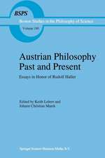 Austrian Philosophy Past and Present: Essays in Honor of Rudolf Haller