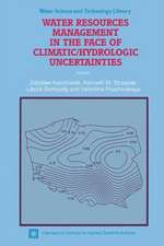 Water Resources Management in the Face of Climatic/Hydrologic Uncertainties