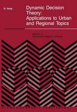 Dynamic Decision Theory: Applications to Urban and Regional Topics