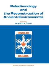 Paleolimnology and the Reconstruction of Ancient Environments